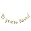 13 Years Loved Banner Sign Gold Glitter para 13 cumpleaños_1